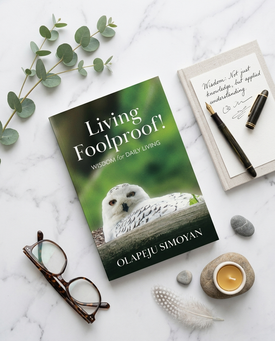 Living Foolproof! Wisdom for Daily Living