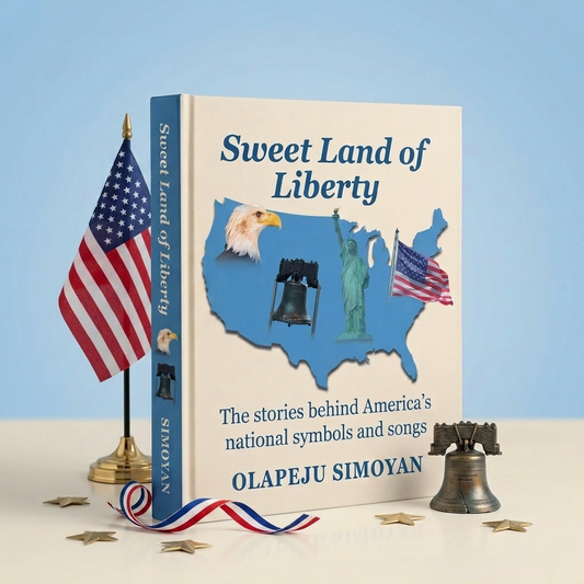 Sweet Land of Liberty: The Stories Behind America's National Symbols and Songs